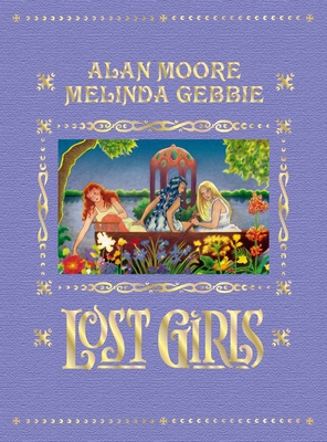 Lost Girls (Expanded Edition) - Moore, Alan