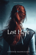 Lost Hope: Part I: The Beginning