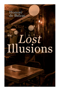 Lost Illusions: The Two Poets, a Distinguished Provincial at Paris, Eve and David