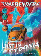 Lost in Cydonia - Denney, James D, and Denney, Jim, and Thomas Nelson Publishers