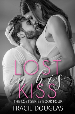 Lost in His Kiss: NYE Kisses - Douglas, Tracie