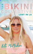 Lost in LA: The Bikini Collective Book 2