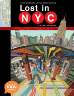 Lost in Nyc: A Subway Adventure: A Subway Adventure