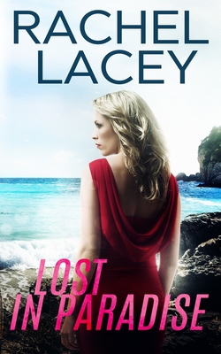 Lost in Paradise - Lacey, Rachel