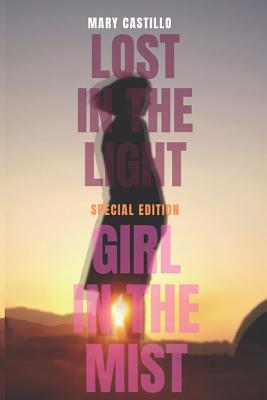 Lost in the Light + Girl in the Mist: Special Edition Duo - Castillo, Mary