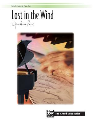 Lost in the Wind: Sheet - Alfred Publishing, and Rossi, Wynn-Anne (Composer)