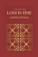 Lost in Time: A Journey Through the Hidden Portals of History