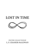 Lost in Time: A Poetry Collection