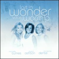 Lost in Wonder: Voices of Worship - Michelle Tumes