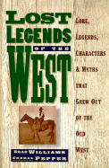 Lost Legends of the West