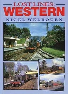 Lost Lines: Western - Welbourn, Nigel