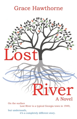 Lost River - Hawthorne, Grace