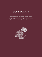 Lost Scents: Investigations of Corinthian Plastic Vases by Gas Chromatography-Mass Spectrometry