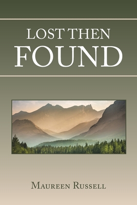 Lost Then Found - Russell, Maureen