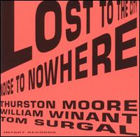 Lost to the City - Thurston Moore/Tom Surgal/William Winant