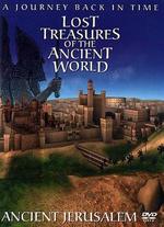 Lost Treasures of the Ancient World 2: Ancient Jerusalem
