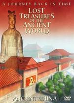 Lost Treasures of the Ancient World 3: China - A Journey Back in Time - 