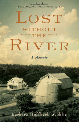 Lost Without the River: A Memoir - Scoblic, Barbara Hoffbeck