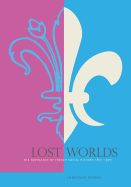 Lost Worlds: The Emergence of French Social History, 1815-1970