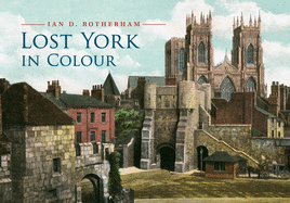 Lost York in Colour