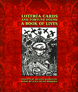 Lotera Cards and Fortune Poems: A Book of Lives