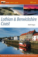 Lothian & Berwickshire Coast: 60 Walks