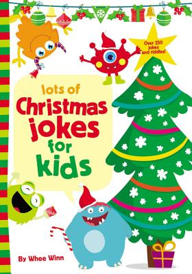 Lots of Christmas Jokes for Kids - Winn, Whee