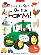 Lots to Spot Sticker Book: On the Farm!