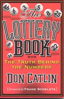 Lottery Book: The Truth Behind the Numbers - Catlin, Don