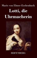 Lotti, die Uhrmacherin