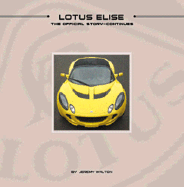 Lotus Elise: The Official Story Continues