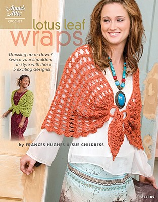 Lotus Leaf Wraps - Childress, Sue, and Hughes, Frances