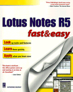 Lotus Notes R5 Fast & Easy
