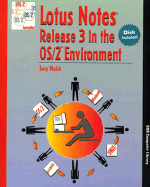 Lotus Notes Release 3 in the OS/2 Environment