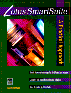 Lotus SmartSuite: A Practical Approach