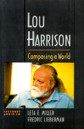 Lou Harrison: Composing a World