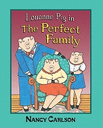 Louanne Pig in the Perfect Family