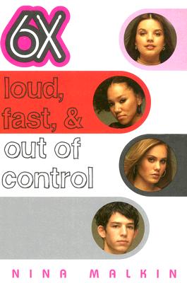 Loud, Fast, & Out of Control - Malkin, Nina