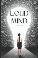 Loud Mind: & Lethal Path