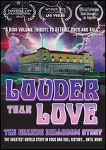 Louder Than Love: The Grande Ballroom Story - Tony D'Annunzio