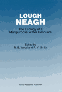 Lough Neagh: The Ecology of a Multipurpose Water Resource
