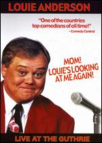 Louie Anderson: Mom! Louie's Looking at Me Again! - Jeffrey Weihe