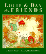 Louie & Dan Are Friends - Pryor, Bonnie