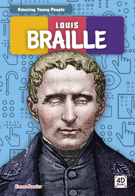 Louis Braille - Bassier, Emma