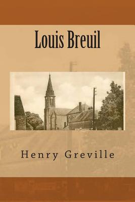 Louis Breuil - Greville, Henry