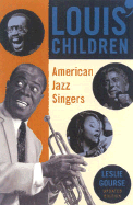Louis' Children: American Jazz Singers