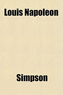 Louis Napoleon - Simpson, Greg