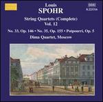 Louis Spohr: String Quartets (Complete), Vol. 12