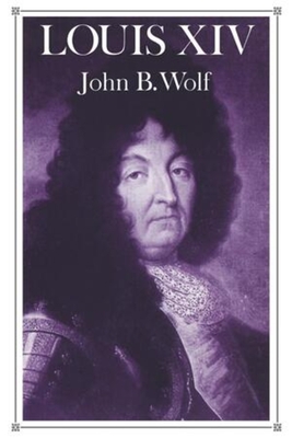 Louis XIV - Wolf, John B