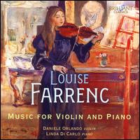 Louise Farrenc: Music for Violin and Piano - Daniele Orlando (violin); Linda Di Carlo (piano)